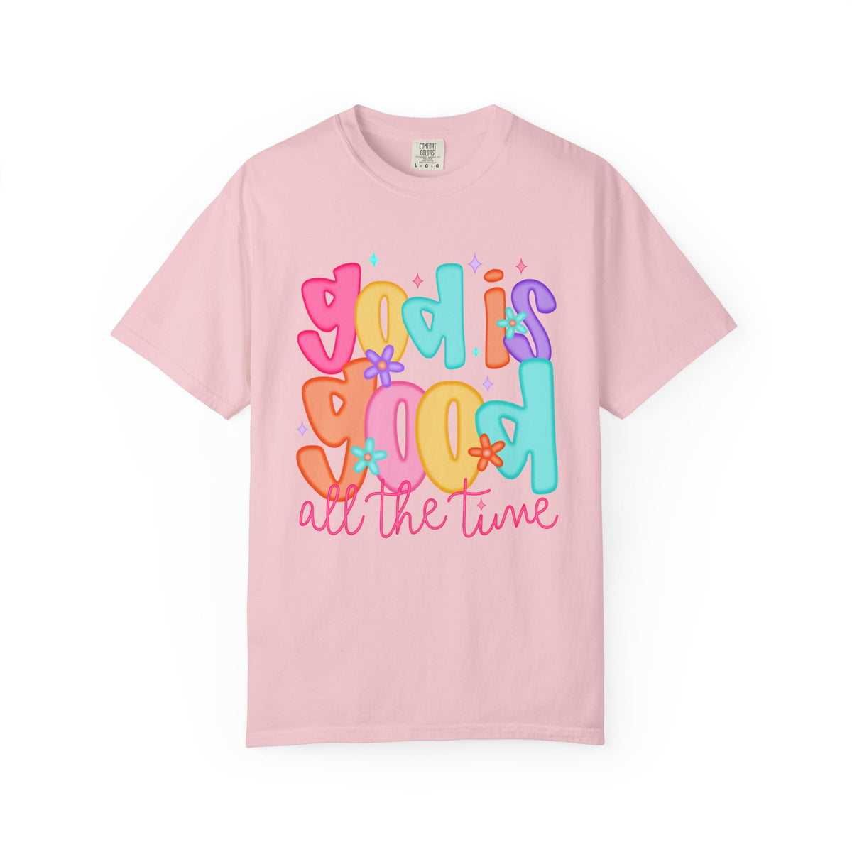 God is Good All the Time - Graphic Tee