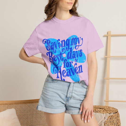 Saving My Best Days Graphic Tee