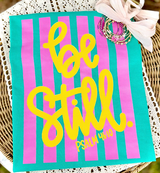 Be Still Graphic Tee