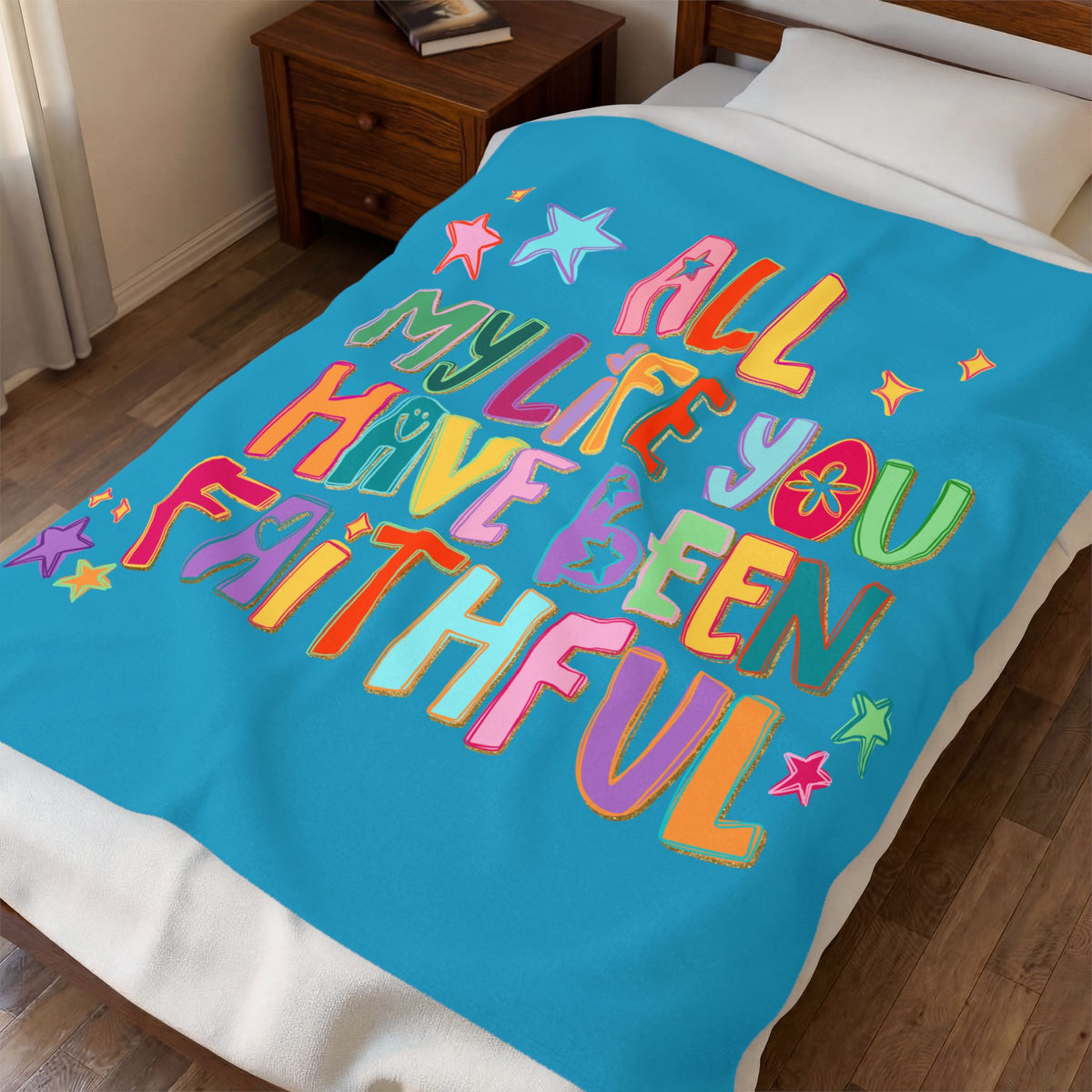 "All My Life You Have Been Faithful" Colorful Inspirational Throw
