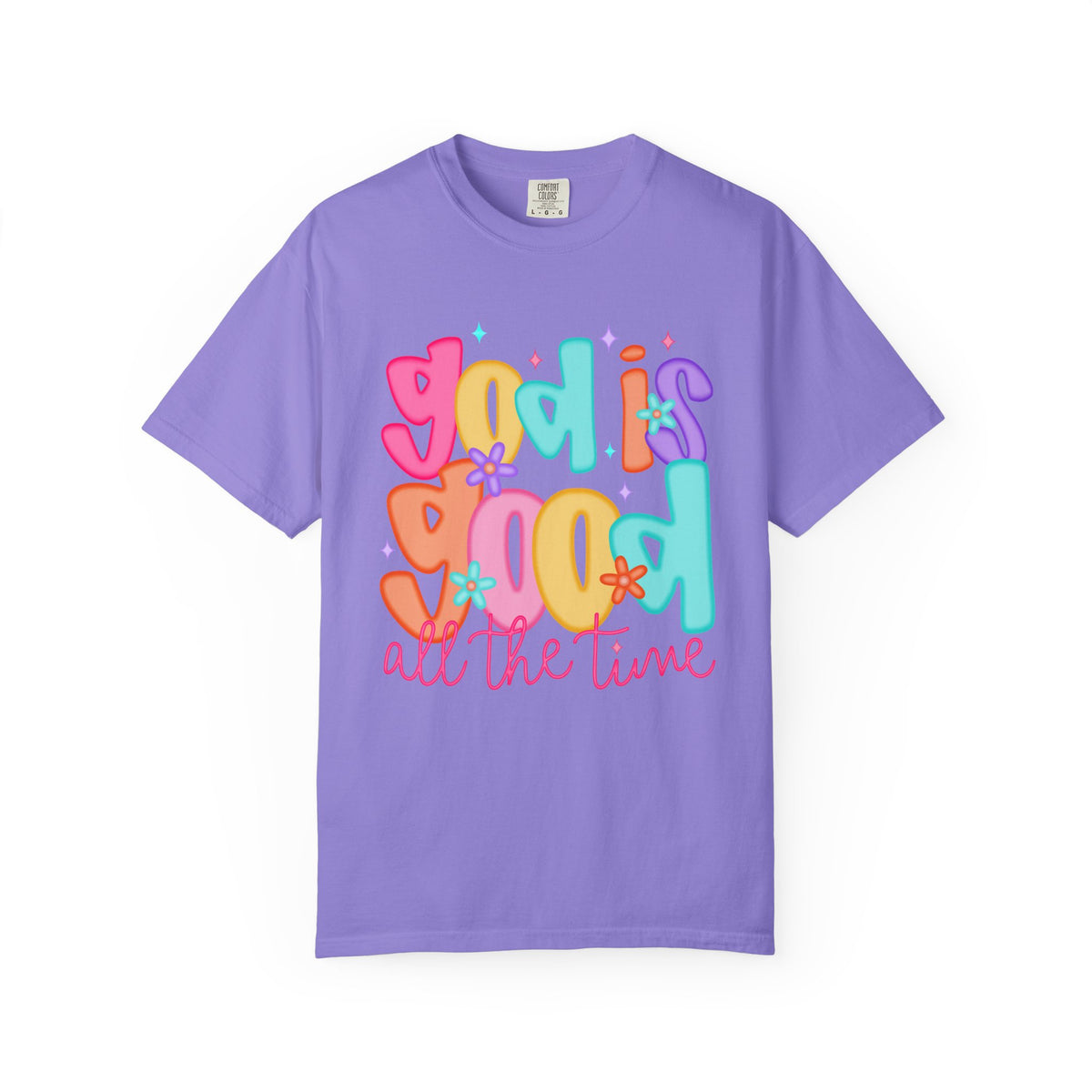 God is Good All the Time - Graphic Tee