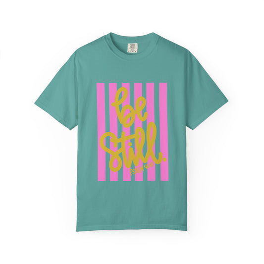 Be Still Graphic Tee